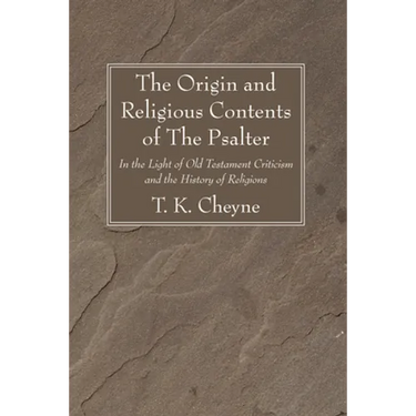 The Origin and Religious Contents of The Psalter