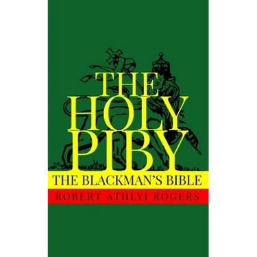 The Holy Piby: The Blackman's Bible