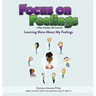 Focus on Feelings(R): Learning More About My Feelings