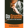 Da Grustle: 1 Million in The Making