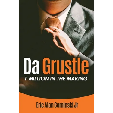 Da Grustle: 1 Million in The Making