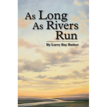 As Long As Rivers Run