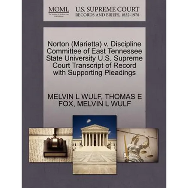Norton (Marietta) V. Discipline Committee of East Tennessee State University U.S. Supreme Court Transcript of Record with Supporting Pleadings