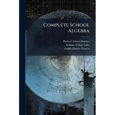 Complete School Algebra