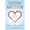 Everyday Narcissism: Yours, Mine, and Ours
