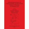 Methodological Issues for Characterisation and Provenance Studies of Obsidian in Northeast Asia