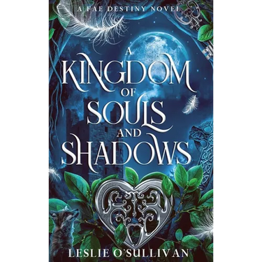 A Kingdom of Souls and Shadows