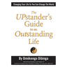 The UPstander's Guide to an Outstanding Life