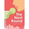 The Next Round