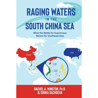 Raging Waters in the South China Sea: What the Battle for Supremacy Means for Southeast Asia