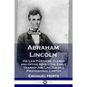 Abraham Lincoln: His Law Partners, Clerks and Office Boys - The Early Years of Abe Lincoln as a Professional Lawyer