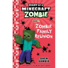 Diary of a Minecraft Zombie Book 7: Zombie Family Reunion