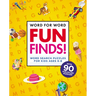 Word for Word: Fun Finds!: Word Search Puzzles for Kids Ages 6-8