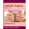 Catholic Prayers Book 5: Saying the Holy Rosary