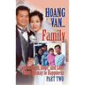 Hoang Van...Family, Commitment, Hope and Love from Dismay to Happiness