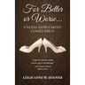 For Better or Worse... Unless Annulment Comes First