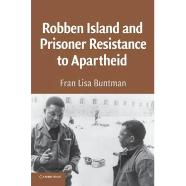 Robben Island and Prisoner Resistance to Apartheid