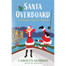 Santa Overboard: A Potomac Shores Holiday