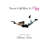 Never Call Her A Spy: A Carlsbad Village Lesbian Romance
