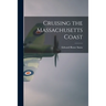 Cruising the Massachusetts Coast