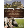 Castles, Customs, and Kings: True Tales by English Historical Fiction Authors