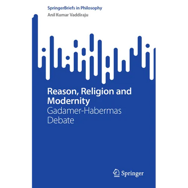 Reason, Religion and Modernity: Gadamer-Habermas Debate