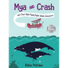 Mya and Crash and Their High-Flying Right Whale Adventure
