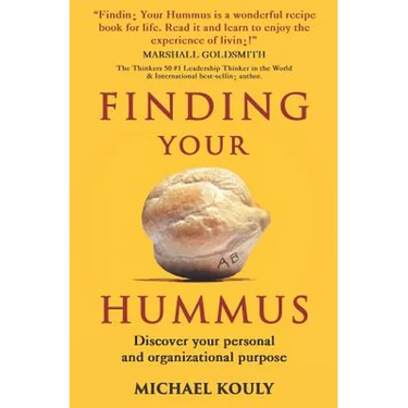 Finding Your Hummus: Discover your personal and organizational purpose