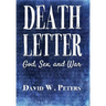 Death Letter: God, Sex, and War