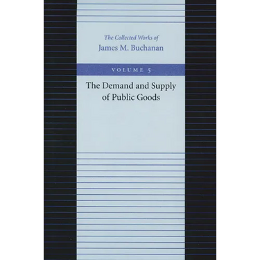 The Demand and Supply of Public Goods