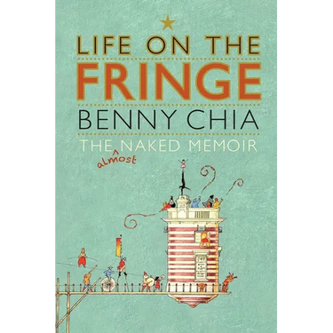 Life on the Fringe: The Almost Naked Memoir
