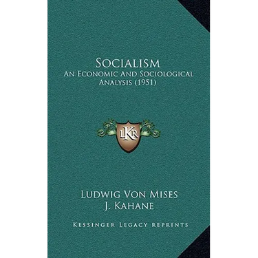 Socialism: An Economic And Sociological Analysis (1951)