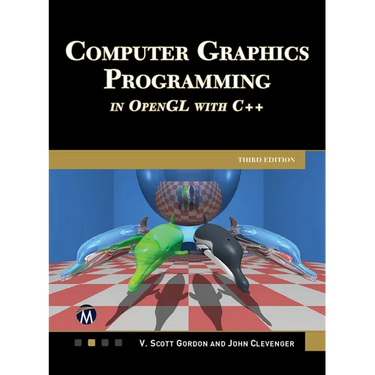 Computer Graphics Programming in OpenGL with C++