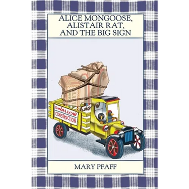 Alice Mongoose, Alistair Rat, and the Big Sign