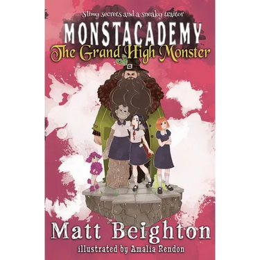 The Grand High Monster: A Monstacademy Mystery