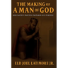 The Making Of A Man of God: How David's Process Prepared His Purpose