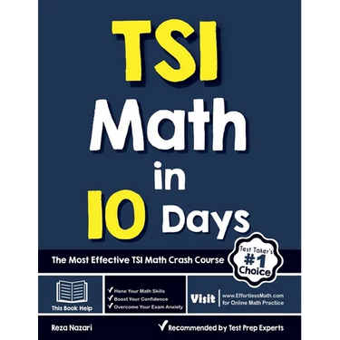 TSI Math in 10 Days: The Most Effective TSI Math Crash Course