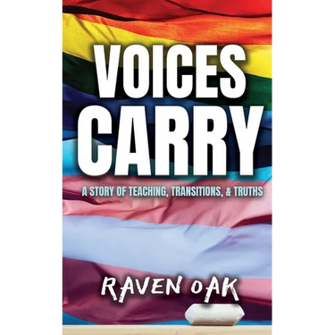 Voices Carry: A Story of Teaching, Transitions, & Truths