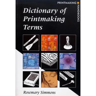 Dictionary of Printmaking Terms