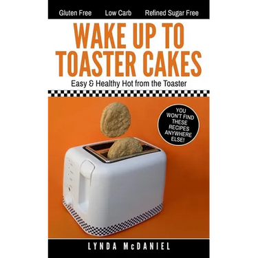 Wake Up to Toaster Cakes: Easy & Healthy Hot from the Toaster