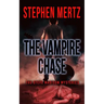 The Vampire Chase: A Steve Madison Mystery