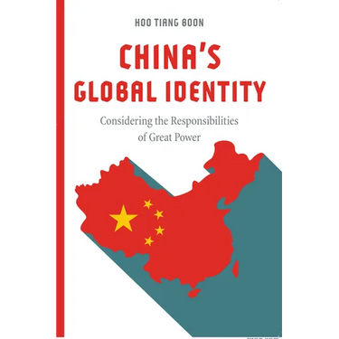China's Global Identity: Considering the Responsibilities of Great Power