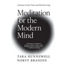 Meditation for the Modern Mind: A Journey to Inner Peace and Elevated Living