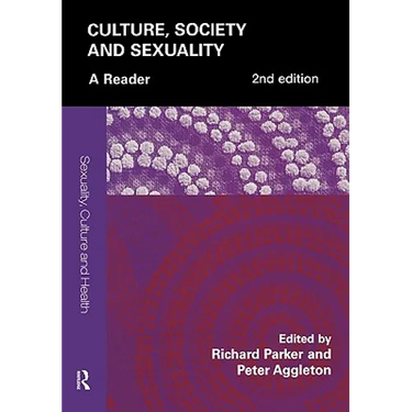 Culture, Society and Sexuality: A Reader