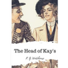 The Head of Kay's