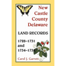 New Castle County, Delaware Land Records, 1728-1731 and 1734-1738