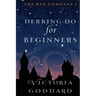 Derring-Do for Beginners