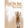 Gad the Seer & the Corruption of the Covenant