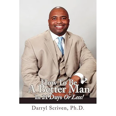 How to Be a Better Man in 21 Days or Less!
