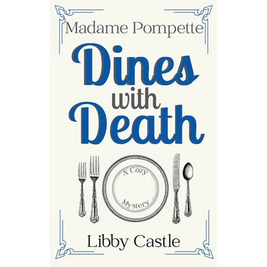 Madame Pompette Dines with Death